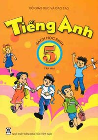 Tiếng Anh 5 Sách Học Sinh - Tập 2 (Không Kèm CD)