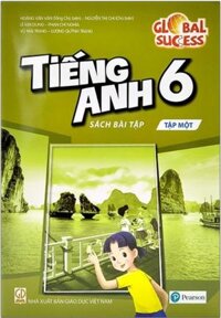 Tiếng anh 6 – Sách bài tập – Tập 1 (Global Success) (NXB Giáo Dục Việt Nam)