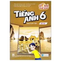 Tiếng Anh 6 - Sách bài tập - Tập 2 (Global Success)