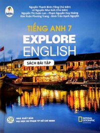 Tiếng Anh 7 - Explore English - Sách Bài Tập Bộ Sách Cánh Diều 2022