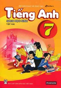 Tiếng Anh 7 Tập 2 -Sách Học Sinh (Không Kèm CD)