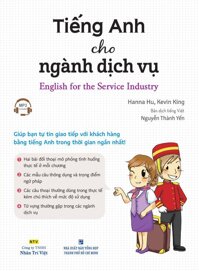 Tiếng Anh cho ngành dịch vụ - English for the Service Industry (kèm CD)