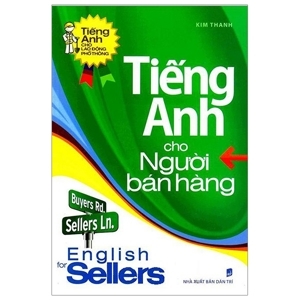 Tiếng Anh cho người bán hàng - Kim Thanh