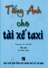 Tiếng Anh Cho Tài Xế Taxi Kèm 1 CD