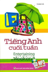 Tiếng Anh Cuối Tuần Kèm CD