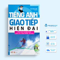 Tiếng Anh Giao Tiếp Hiện Đại - Sinh Hoạt Thường Ngày Kèm CD