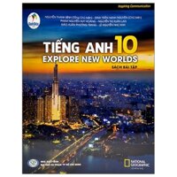 Tiếng Anh lớp 10 Explore English - sách bài tập (Cánh Diều)