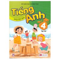 TIẾNG ANH LỚP 4 - SÁCH HỌC SINH TẬP 1 (KÈM CD)