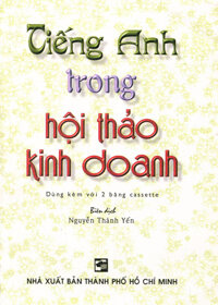 Tiếng Anh Trong Hội Thảo Kinh Doanh Kèm 2 CD