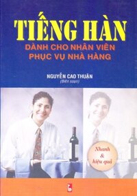 Tiếng Hàn dành cho nhân viên phục vụ nhà hàng