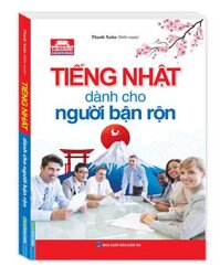 Tiếng Nhật Dành Cho Người Bận Rộn