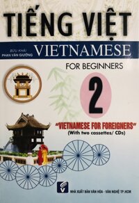 Tiếng Việt Cho Người Nước Ngoài - Vietnamese For Foreigners  Kèm CD - Tập 2