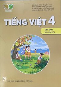 Tiếng việt lớp 4 tập 1 Sách giáo viên - Kết nối tri thức