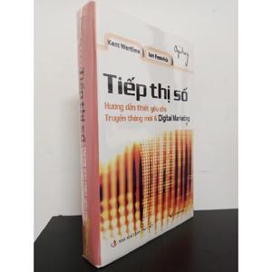 Tiếp Thị Số - Hướng Dẫn Thiết Yếu Cho Truyền Thông Mới Và Digital Marketing