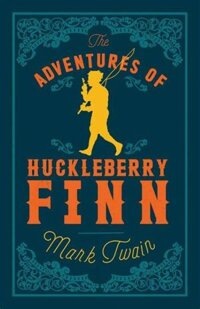 Tiểu thuyết kinh điển tiếng Anh Adventures Of Huckleberry Finn - Alma Books