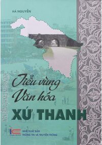 Tiểu Vùng Văn Hóa Xứ Thanh