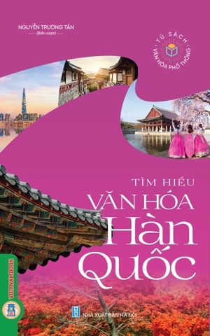 Tìm Hiểu Văn Hóa Hàn Quốc