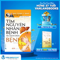 Tìm Nguyên Nhân Bệnh Và Cách Chữa bệnh