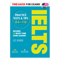 Timesaver For Exams - IELTS Practice Tests &amp; Tips 5.5 - 7.5 Kèm MP3