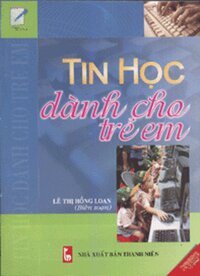 TIN HỌC DÀNH CHO TRẺ EM