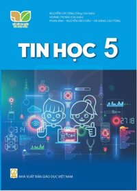 Tin học lớp 5 - Kết nối tri thức với cuộc sống