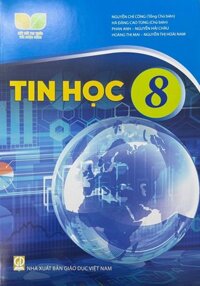 Tin học lớp 8 - Kết nối tri thức với cuộc sống
