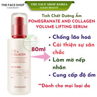 Tinh chất dưỡng ẩm chống lão hoá phục hồi săn chắc da lựu đỏ TheFaceShop Pomegranate & Collagen Volume Lifting Serum 80m
