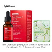 Tinh Chất Dưỡng Trắng, Làm Mờ Thâm By Wishtrend Pure Vitamin C 21.5 Advanced Serum 30ml  Tặng 1 Mặt Nạ 3W Clinic