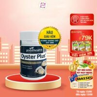 Tinh chất hàu biển NewZeland GoodHealth Oyster Plus giúp bổ thận tráng dương - QuaTangMe Extaste - 60viênhộp