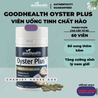 Tinh chất hàu Úc| New Zealand 60 viên Good Health Oyster Plus cải thiện sinh lý tăng thụ thai