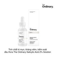 Tinh chất trị mụn, kháng viêm, kiểm soát dầu thừa The Ordinary Salicylic Acid 2% Solution 30ml