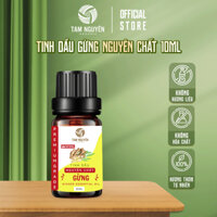 Tinh dầu gừng nguyên chất Tam Nguyên 10ml - Tinh chất 100% từ gừng