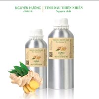 Tinh dầu Gừng Việt Nguyên chất 100% tự nhiên 500ml + lít