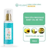 Tinh dầu massage Baby Oil Bé Yêu Cỏ Lành 50ml