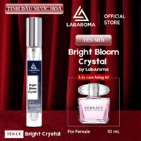 Tinh dầu nước hoa nữ Bright Bloom Crystal by LabAroma Premium 10ml mùi hương thanh lịch, quyến rũ