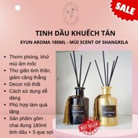 Tình dầu thơm phòng khuếch tán Eyun Aroma dòng khách sạn cao cấp - Mùi Scent of Shangrila