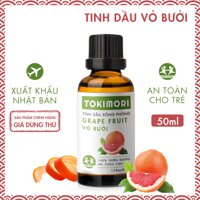 Tinh Dầu Vỏ Bưởi TOKI MORI Xuất Khẩu Nhật Bản 50ml 100 Thiên Nhiên, An Toàn Cho Trẻ, Xông Phòng, Khử Mùi, Kháng Khuẩn, Đuổi Muỗi, Giải Cảm