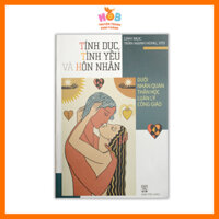 TÍNH DỤC, TÌNH YÊU VÀ HÔN NHÂN