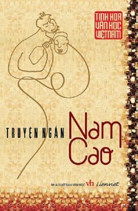 Tinh Hoa Văn Học Việt Nam - Truyện Ngắn Nam Cao