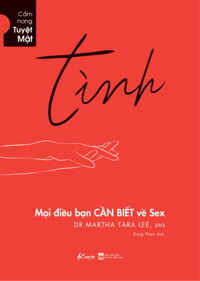 Tình - Mọi Điều Bạn CẦN BIẾT Về Sex