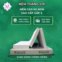 (TỈNH) Nệm Cao Su Non Cao Cấp Thắng Lợi Gấp 3-Nệm Cao Su Tổng Hợp (vượt trội, cải tiến) BH 15 năm chính hãng,