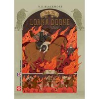 Tình sử Lorna Doone 2 tập Tác phẩm văn học kinh điển Anh lần đầu tiên được xuất bản bằng Tiếng Việt - Đinh Tị Books - Tập 1