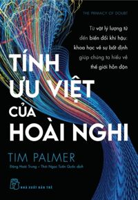 Tính Ưu Việt Của Hoài Nghi