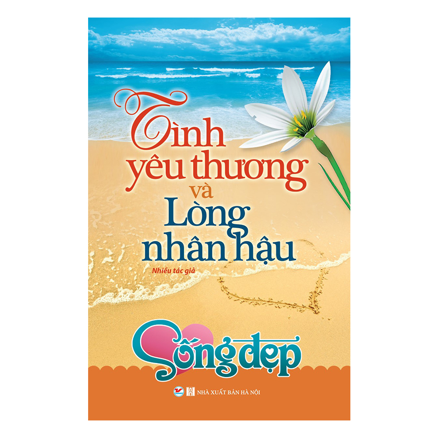 Tình Yêu Thương Và Lòng Nhân Hậu