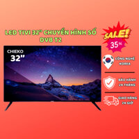 Tivi 32 inch CHIEKO Giá Rẻ Bền Đẹp Chất Lượng