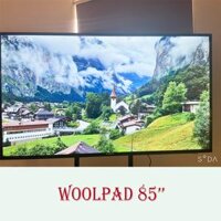 Tivi 85 inch Smart  85D3 cường lực 4K Woolpad