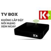 Tivi box K+