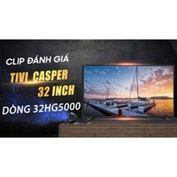 Tivi casper 32HG5000. sản phẩm chính hãng bảo hành 2 năm toàn quốc hàng lỗi thùng