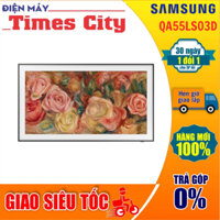 Tivi Samsung 55 inch 4K Smart TV Khung tranh QA55LS03D