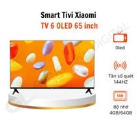 Tivi Siêu Mỏng Xiaomi TV6 65 inch OLED 4K